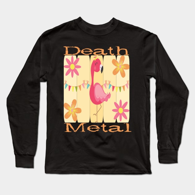 Flamingo Death Metal Long Sleeve T-Shirt by BEAUTIFUL WORDSMITH